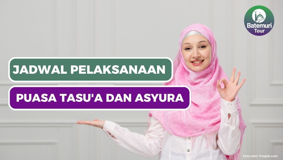 Jadwal Pelaksanaan Puasa Tasu'a dan Asyura 1445 H/ 2023 M